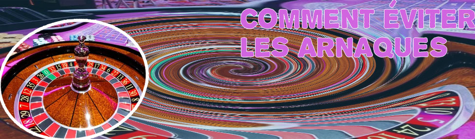 Casino en ligne arnaque