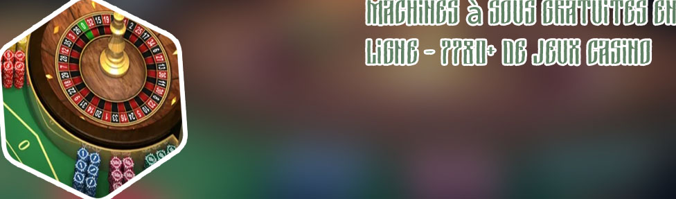 Jeus de casino gratuits