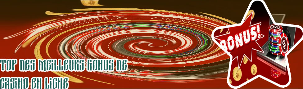 Meilleur bonus de bienvenue casino