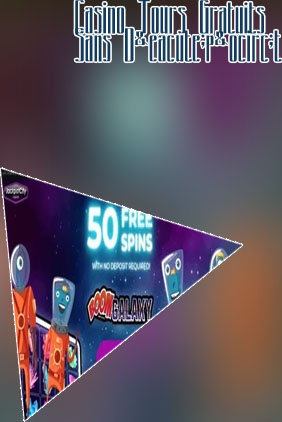 Tours gratuits de casino sans dépôt